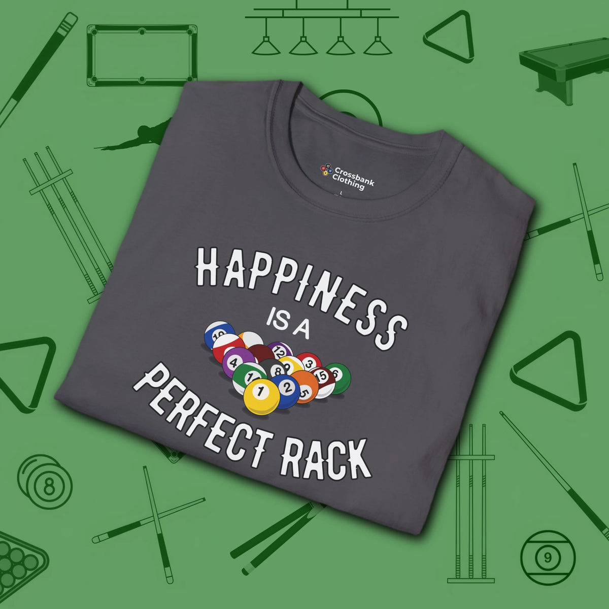Happiness Is A Perfect Rack T-Shirt, in Charcoal color, billiards shirt, folded view