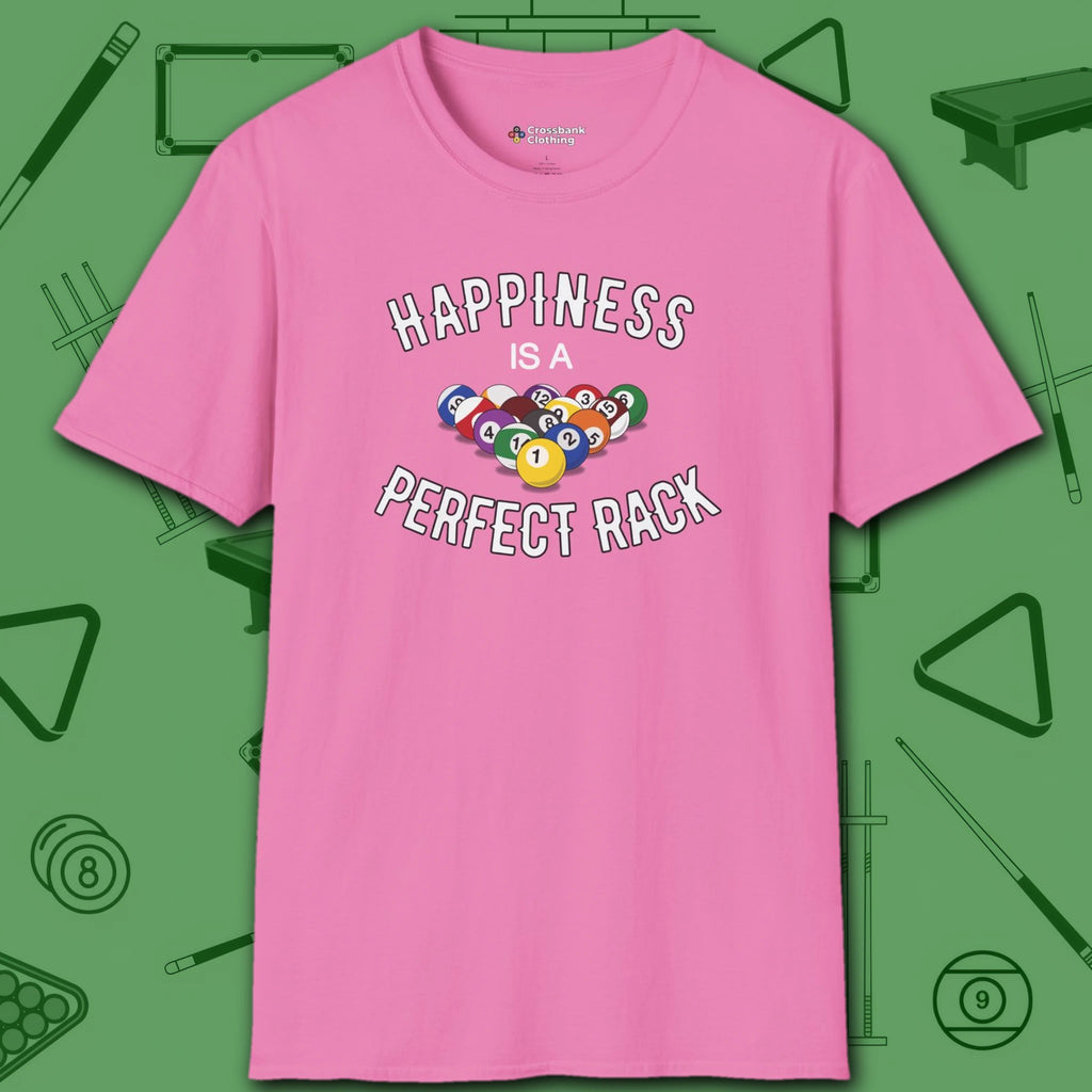Happiness Is A Perfect Rack T-Shirt, in Azalea color, billiards shirt, front view