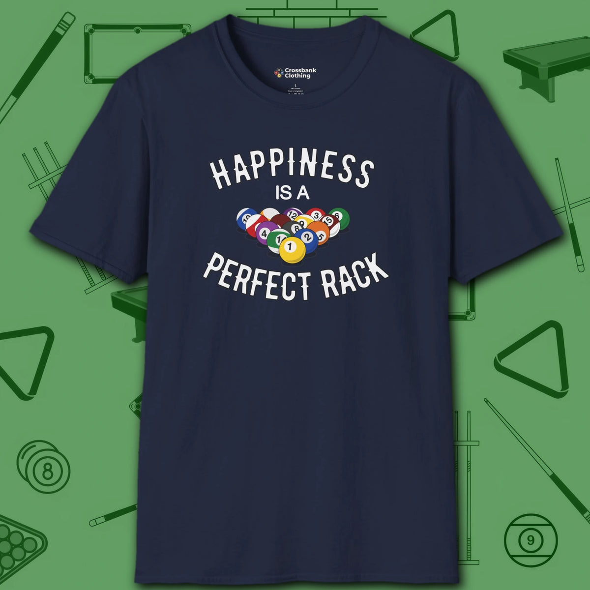 Happiness Is A Perfect Rack T-Shirt, in Navy color, billiards shirt, front view