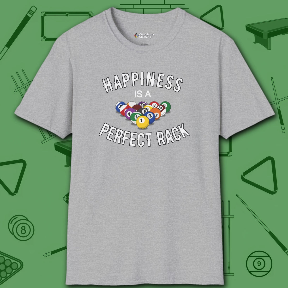 Happiness Is A Perfect Rack T-Shirt, in Sport Grey color, billiards shirt, front view