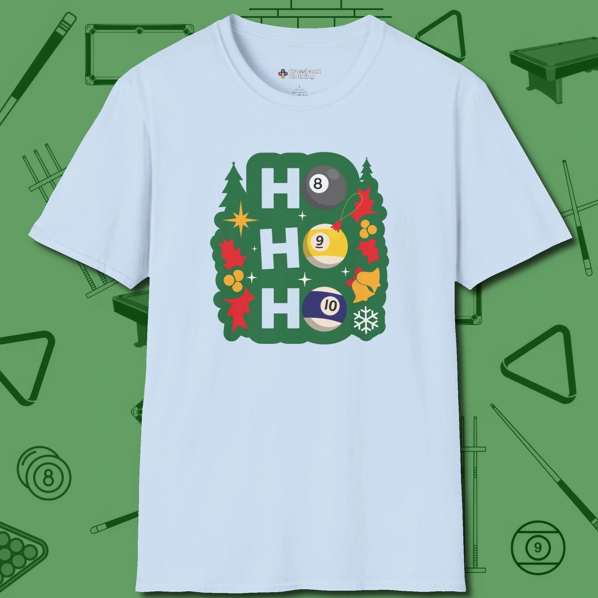 Ho Ho Ho Billiards T-Shirt, front view, in Light Blue helps your stroke and your style