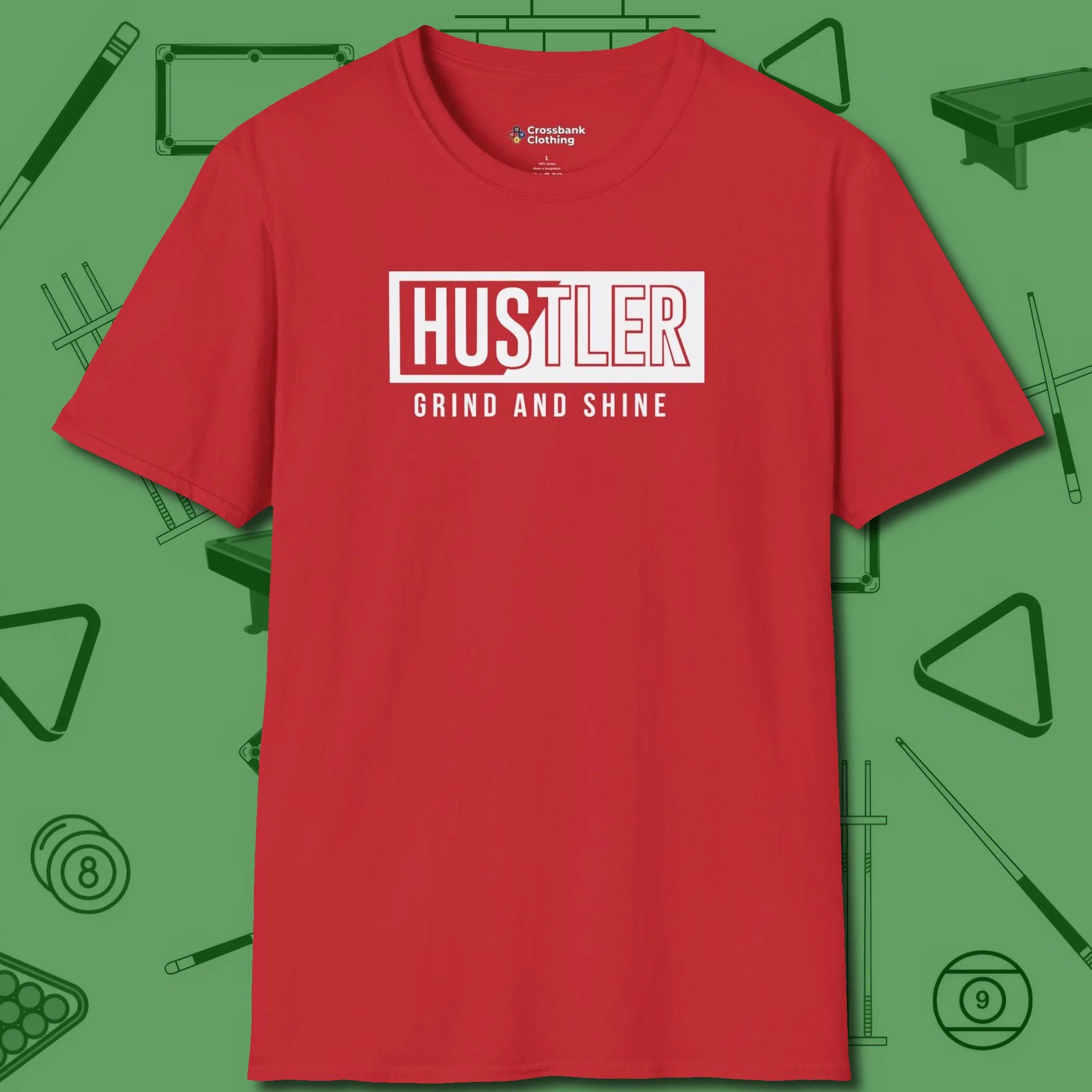 Hustler Grind and Shine T-Shirt, front view, in Red cue up respect every time you wear it