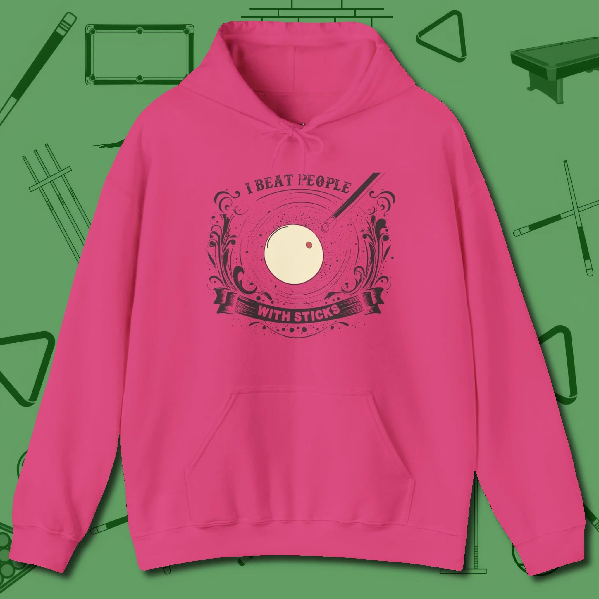 I Beat People With Sticks Hoodie, front view, in Heliconia your go-to shirt for league night victories