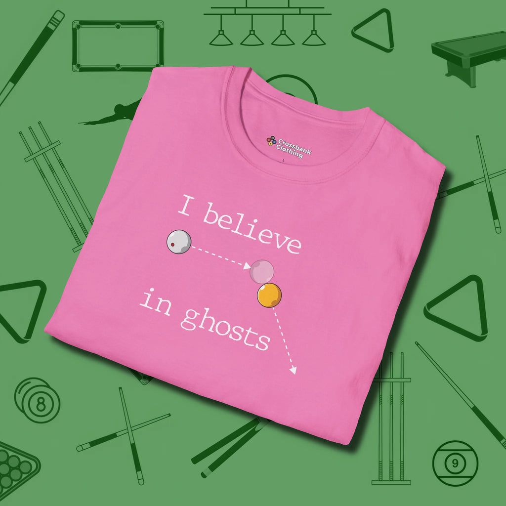 I Believe in Ghosts T-Shirt, folded view, in Azalea for hustlers who keep it honest