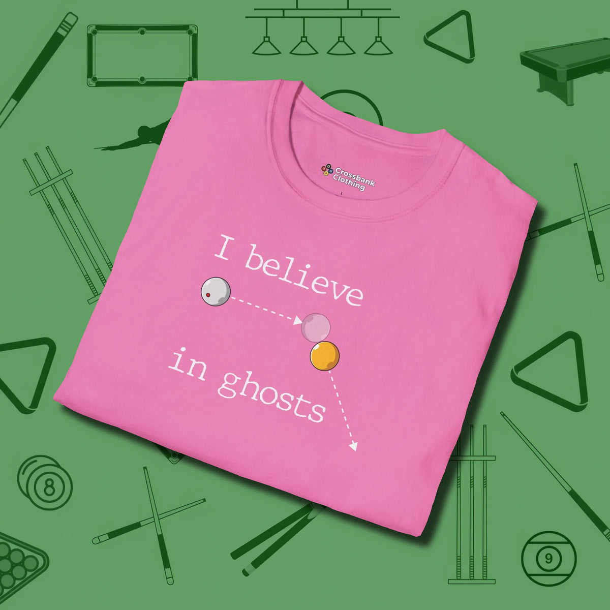 I Believe in Ghosts T-Shirt, folded view, in Azalea for hustlers who keep it honest