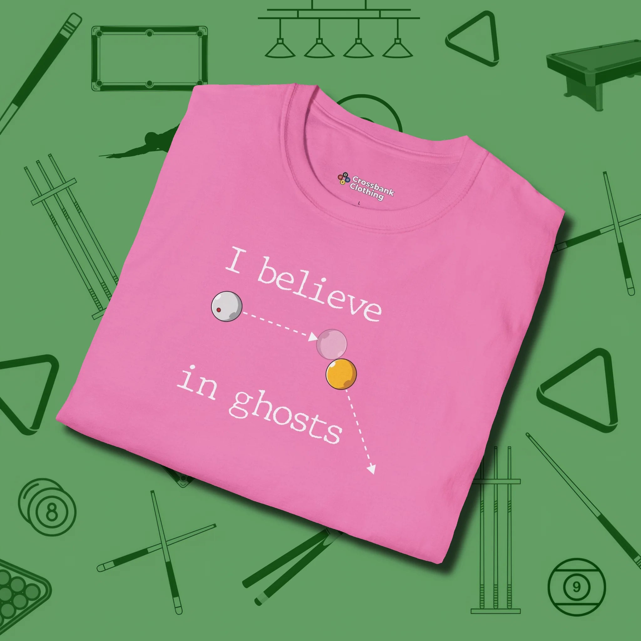 I Believe in Ghosts T-Shirt, folded view, in Azalea for hustlers who keep it honest