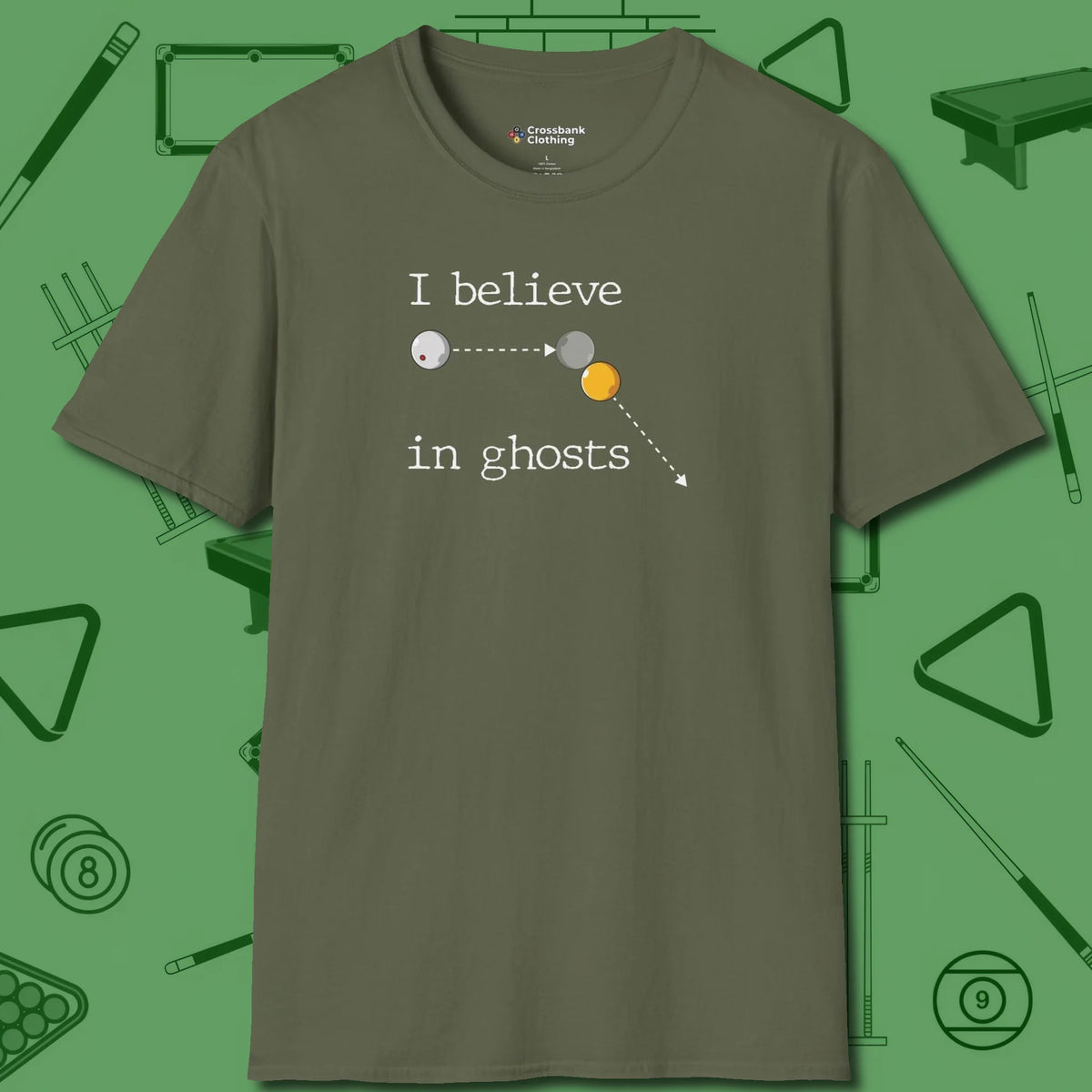 I Believe in Ghosts T-Shirt, front view, in Military Green perfect for players with quiet fire