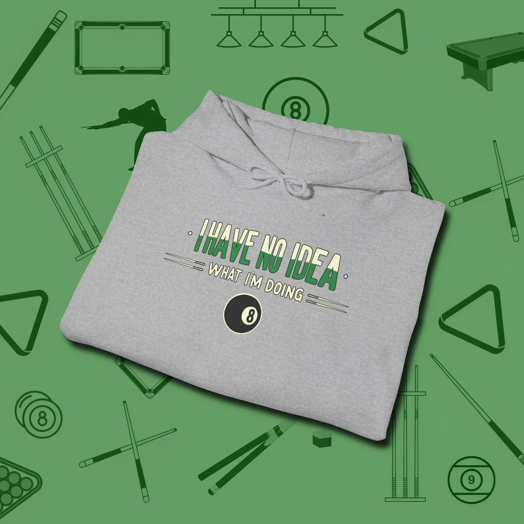 I Have No Idea What I'm Doing Hoodie, folded view, in Sport Grey where style and cue discipline collide