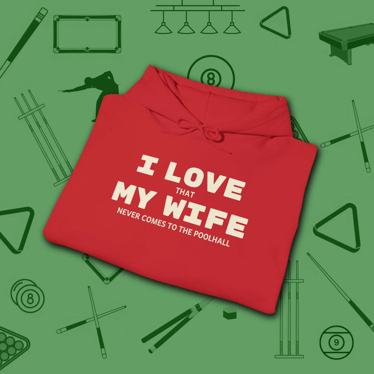 I Love My Wife Pool Hoodie, in Red color, billiards hoodie, folded view