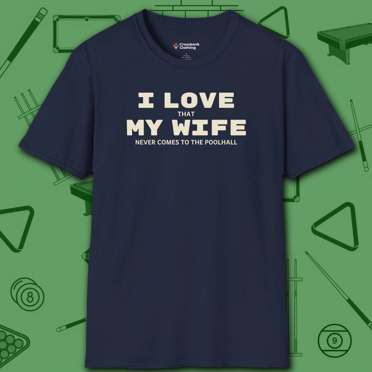 I Love My Wife Pool T-Shirt, in Navy color, billiards shirt, front view