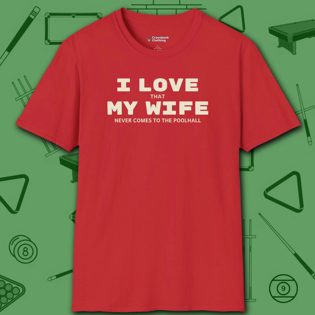 I Love My Wife Pool T-Shirt, in Red color, billiards shirt, front view