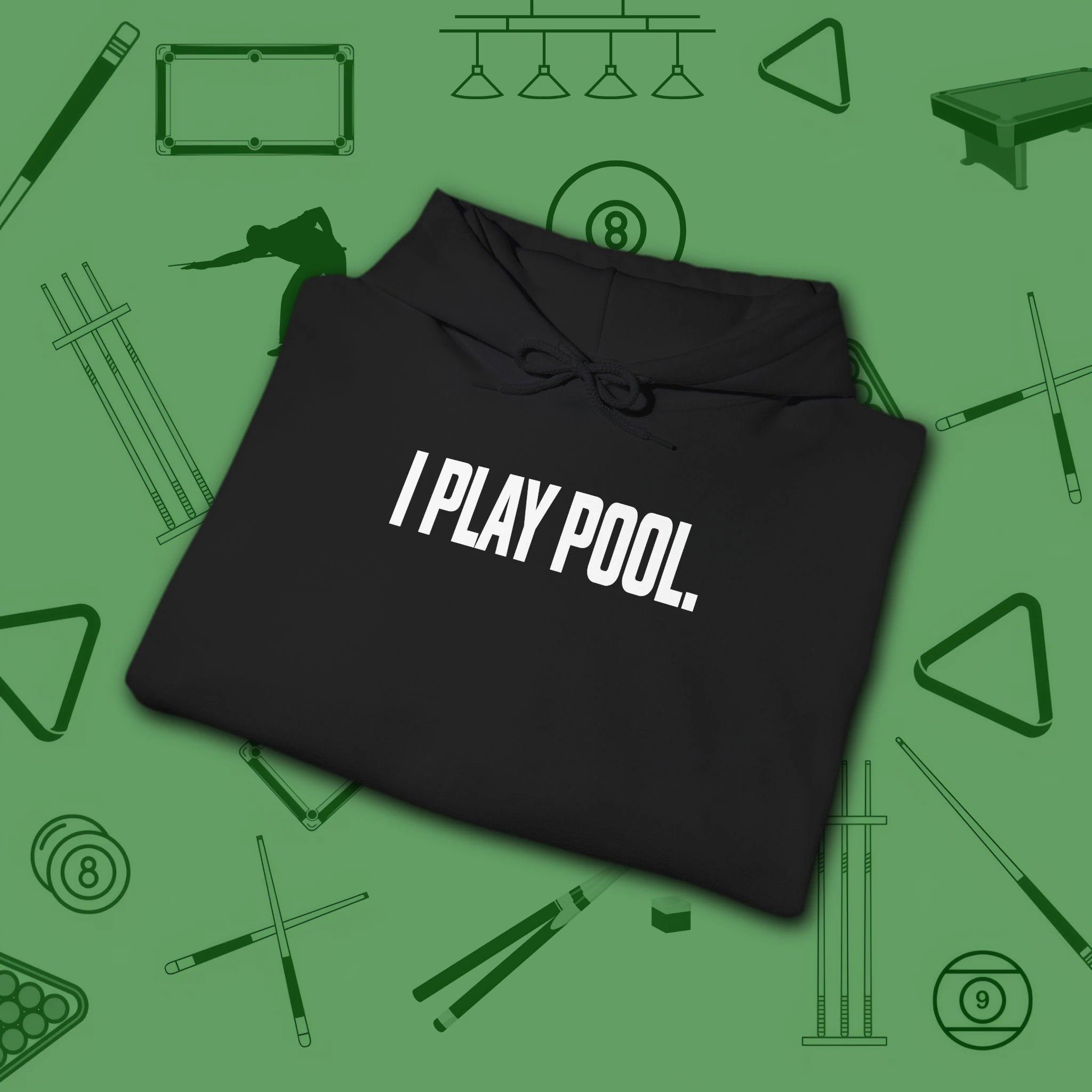 I Play Pool Hoodie, in Black color, billiards hoodie, folded view