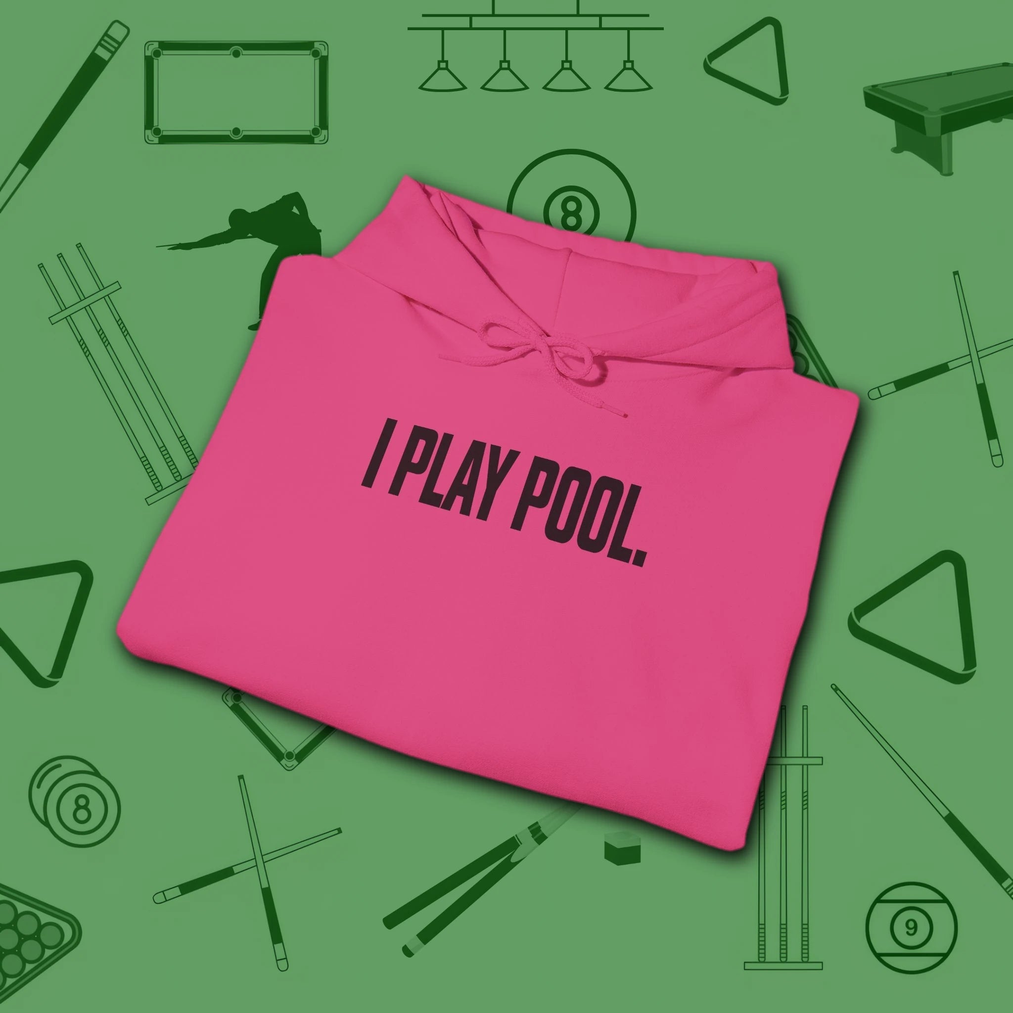 I Play Pool Hoodie, in Heliconia color, billiards hoodie, folded view