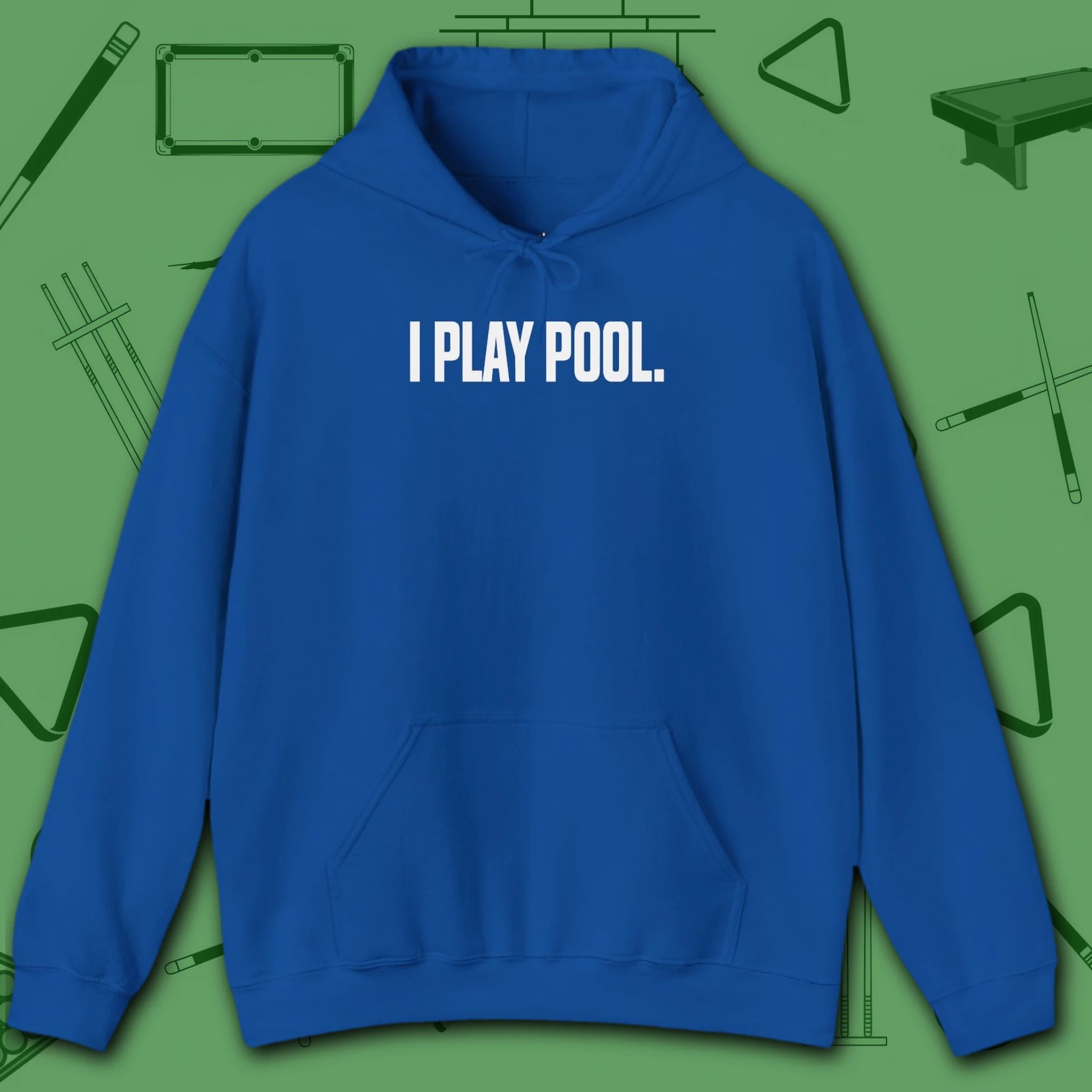 I Play Pool Hoodie, in Royal color, billiards hoodie, front view