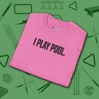 I Play Pool T-Shirt, in Azalea color, billiards shirt, folded view
