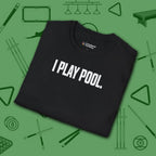 I Play Pool T-Shirt, in Black color, billiards shirt, folded view