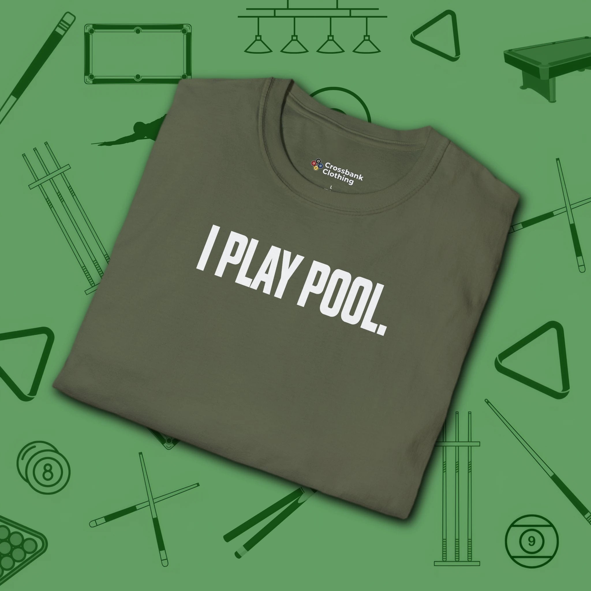 I Play Pool T-Shirt, in Military Green color, billiards shirt, folded view