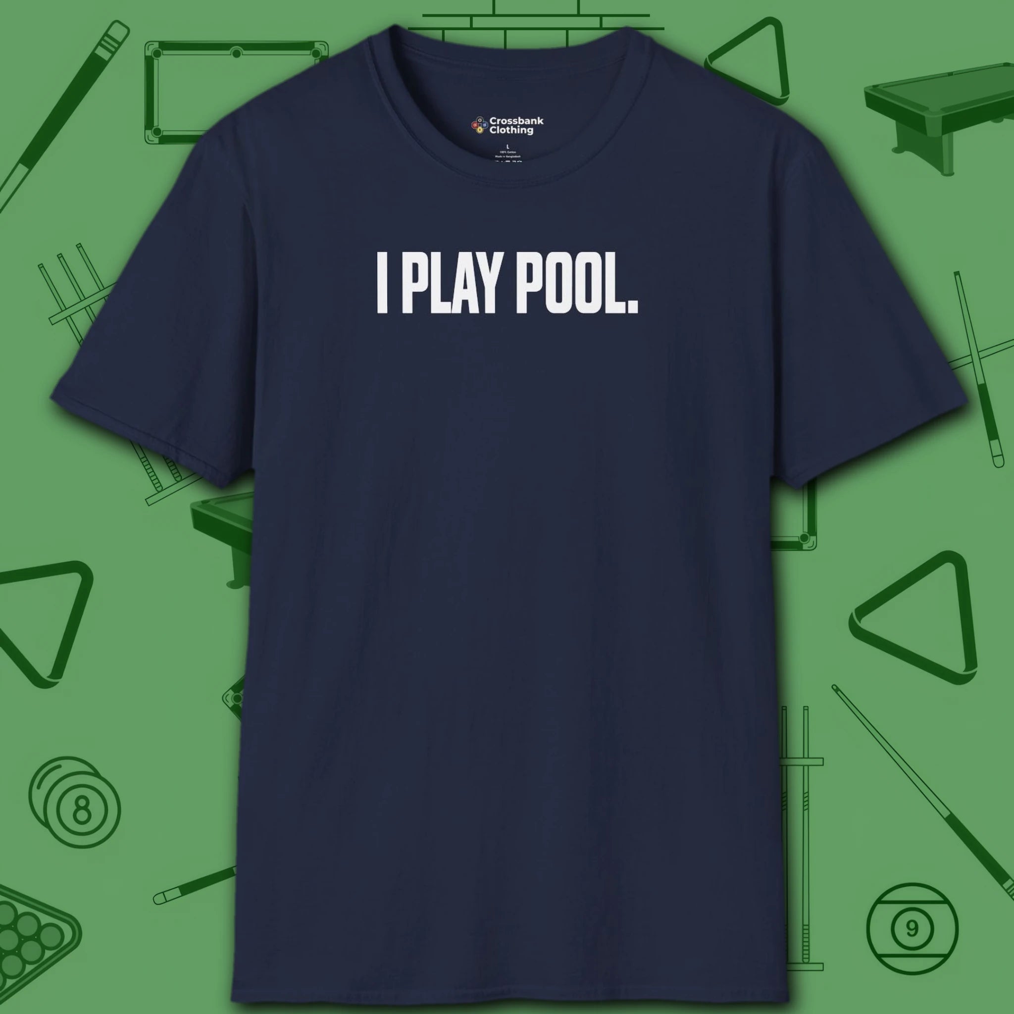 I Play Pool T-Shirt, in Navy color, billiards shirt, front view