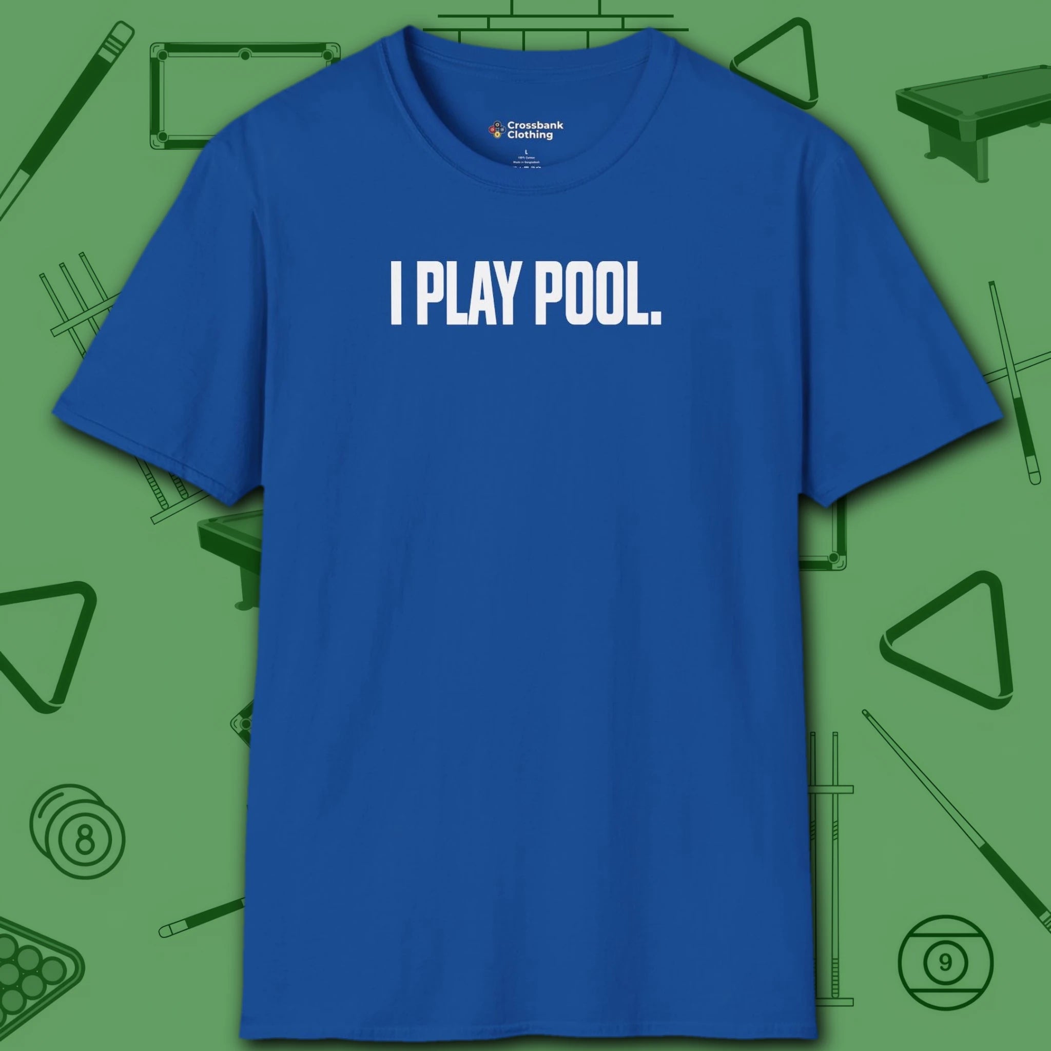 I Play Pool T-Shirt, in Royal color, billiards shirt, front view
