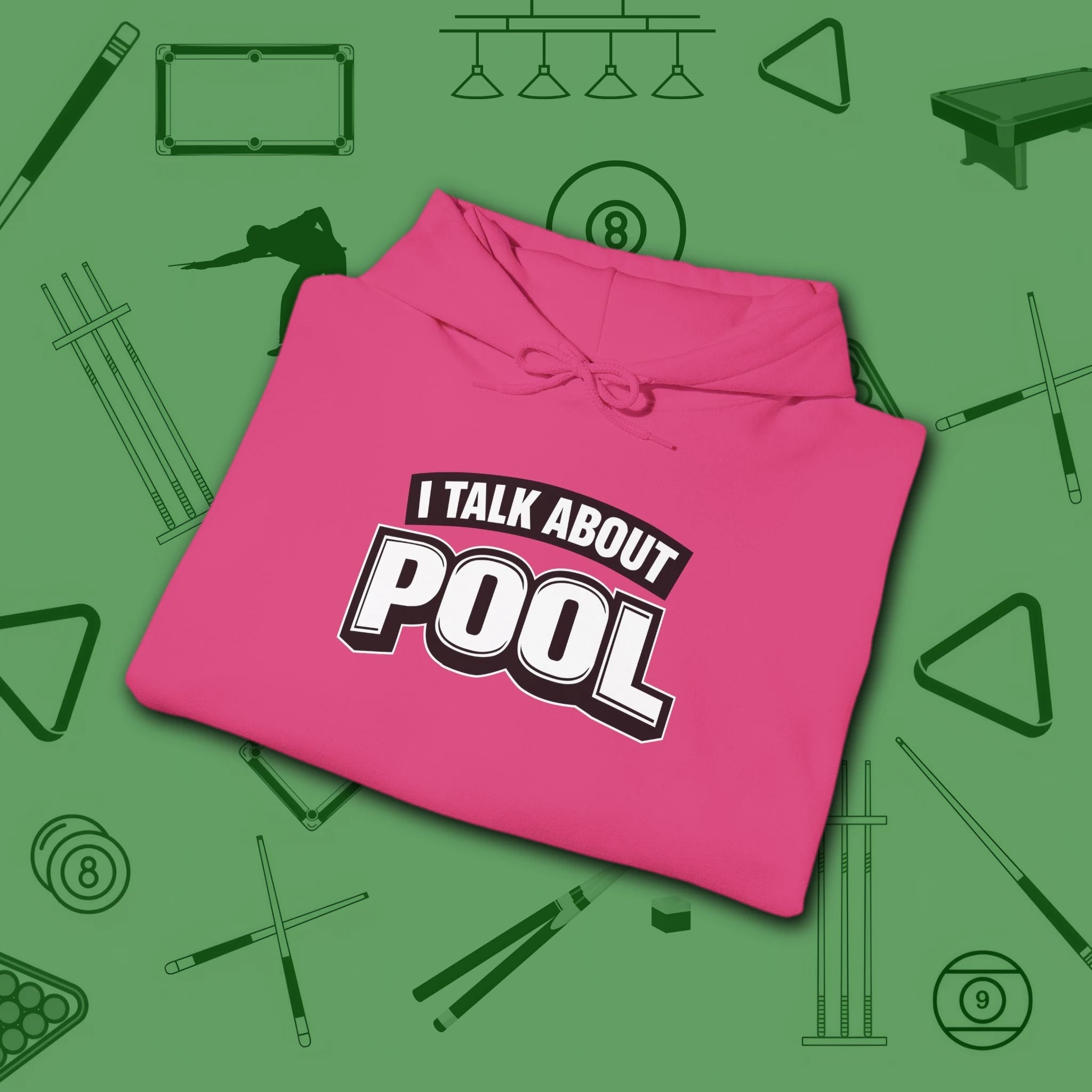 I Talk About Pool Hoodie, in Heliconia color, billiards hoodie, folded view