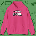 I Talk About Pool Hoodie, in Heliconia color, billiards hoodie, front view