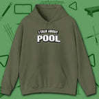I Talk About Pool Hoodie, in Military Green color, billiards hoodie, front view