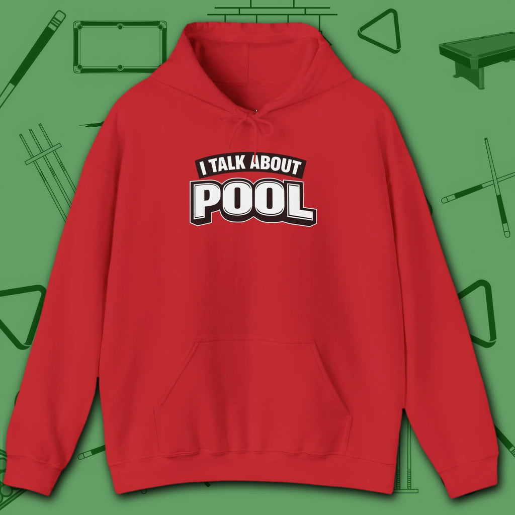 I Talk About Pool Hoodie, in Red color, billiards hoodie, front view
