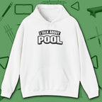 I Talk About Pool Hoodie, in White color, billiards hoodie, front view