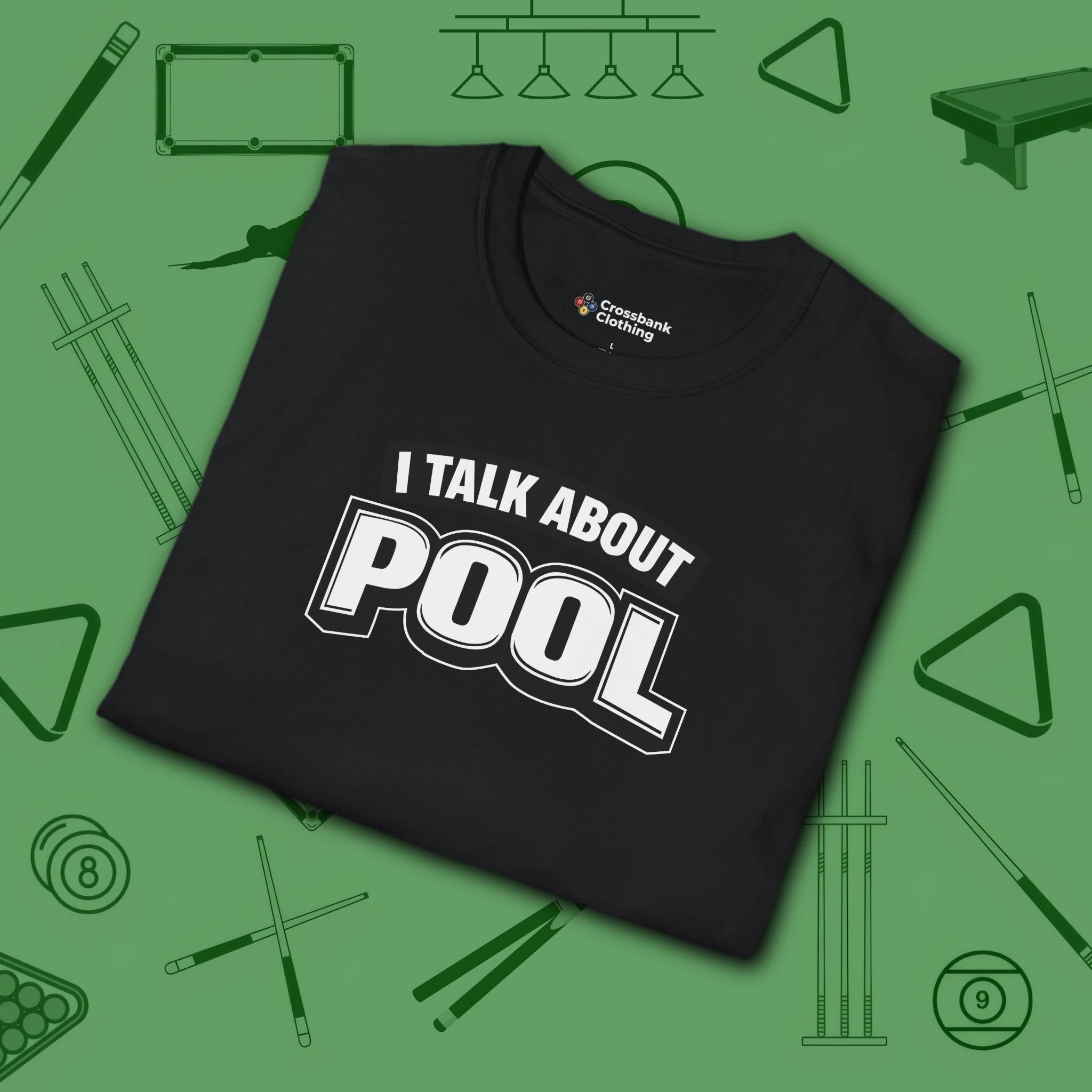 I Talk About Pool T-Shirt, in Black color, billiards shirt, folded view