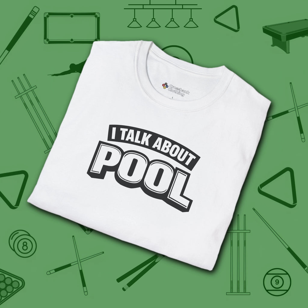 I Talk About Pool T-Shirt, in White color, billiards shirt, folded view