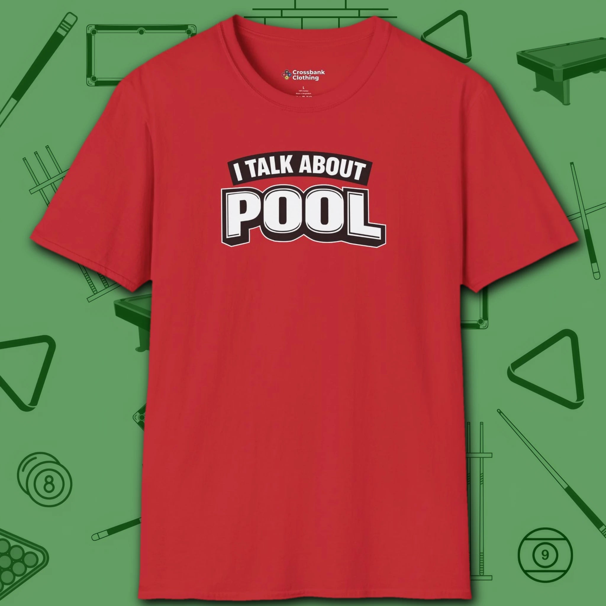 I Talk About Pool T-Shirt, in Red color, billiards shirt, front view