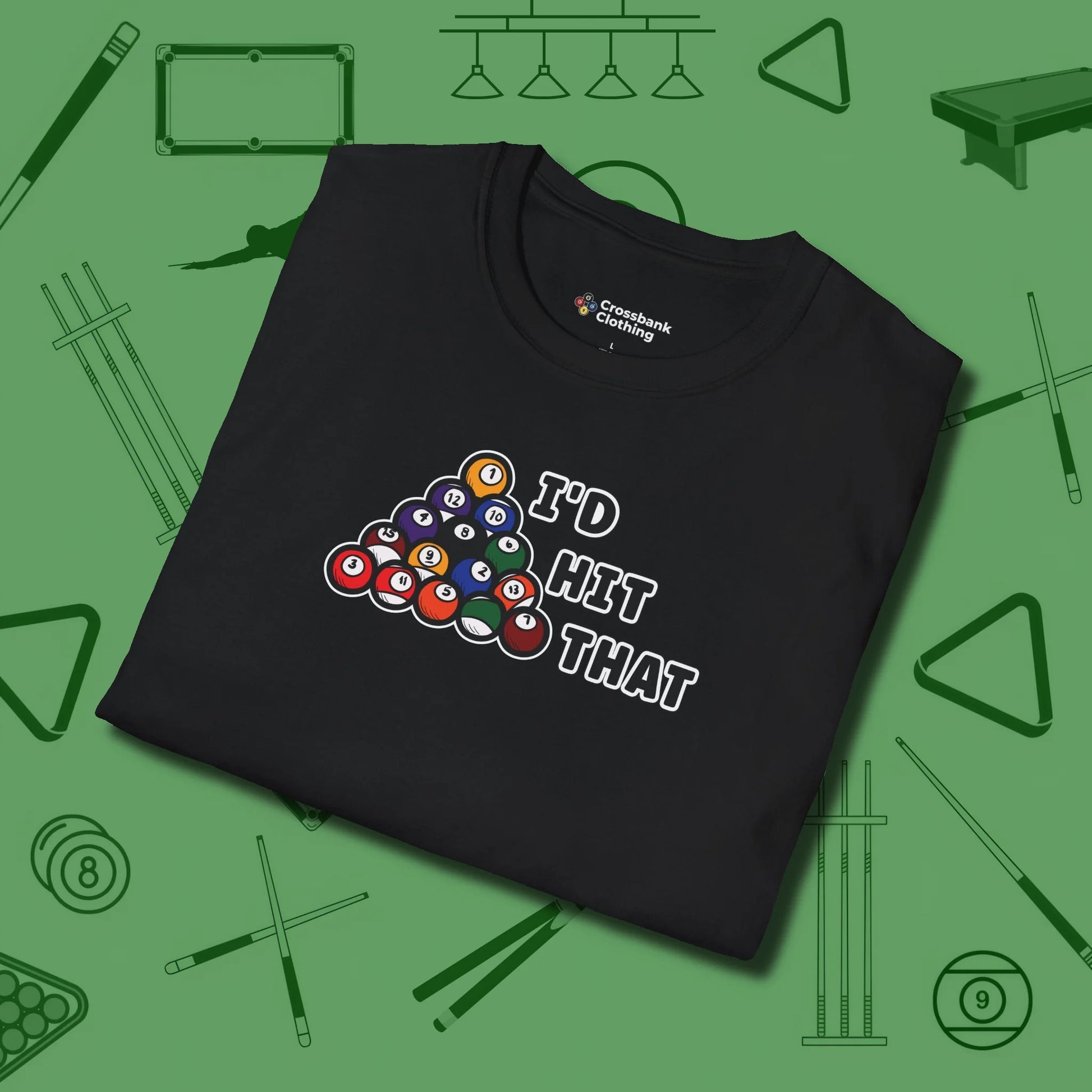 I'd Hit That - Funny T-Shirt, folded view, in Black make every shot — and outfit — count