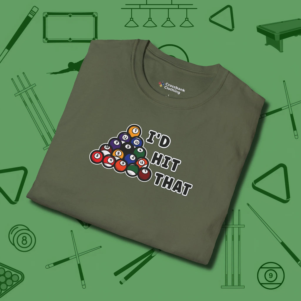 I'd Hit That - Funny T-Shirt, folded view, in Military Green your secret weapon off the table