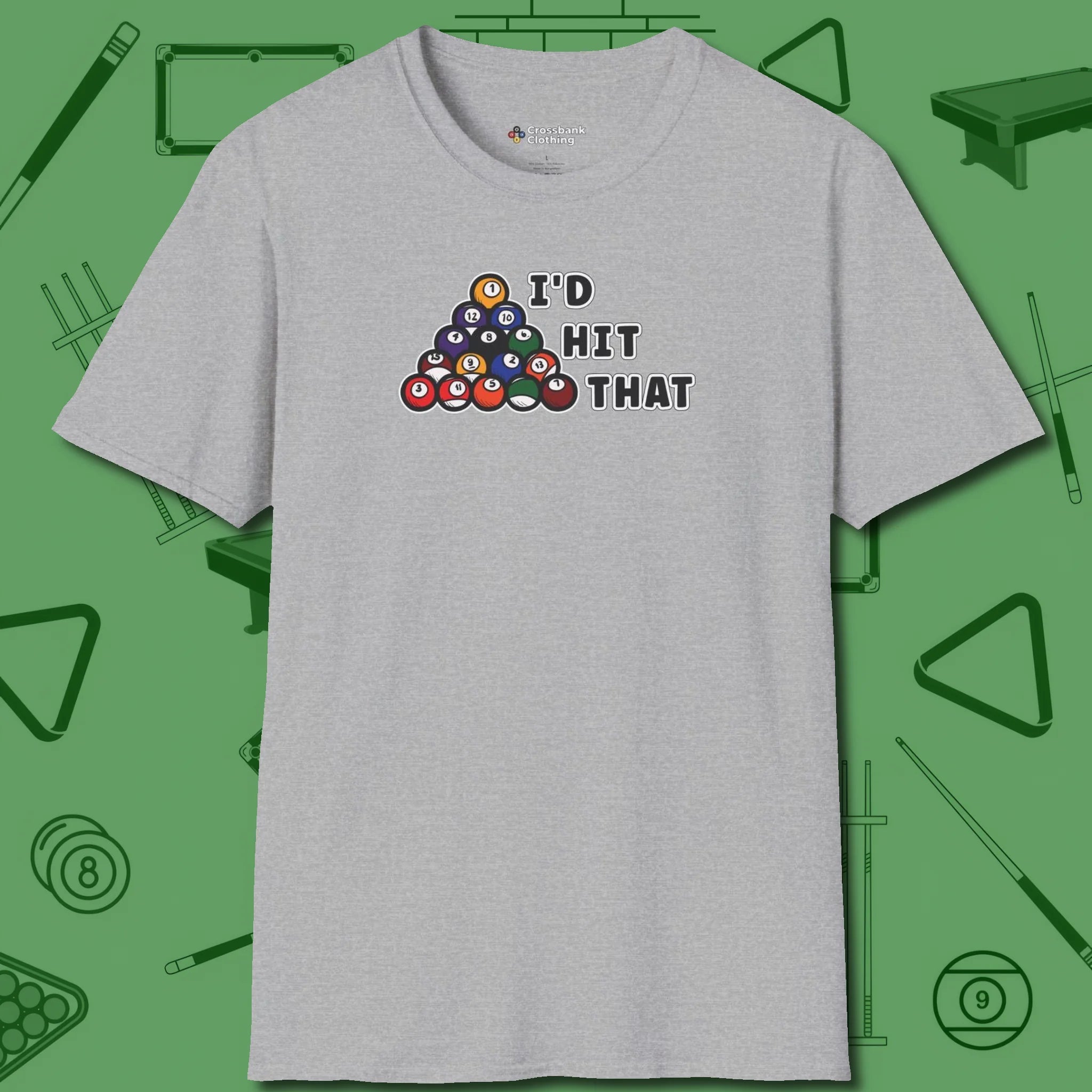 I'd Hit That - Funny T-Shirt, front view, in Sport Grey what the real shooters wear