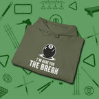 I'm Here For The Break Hoodie, folded view, in Military Green it’s not a hobby — it’s a lifestyle