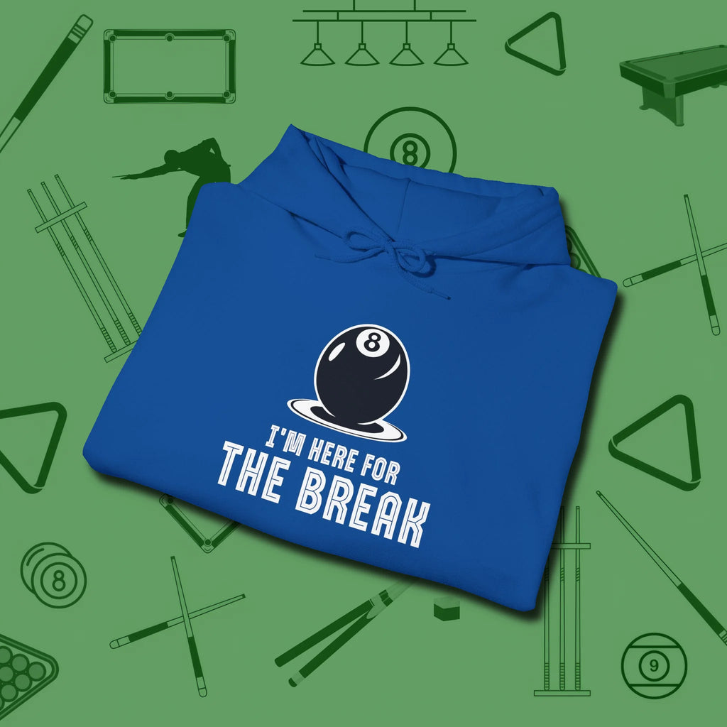 I'm Here For The Break Hoodie, folded view, in Royal dress for the shot you want to take