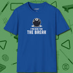 I'm Here For The Break T-Shirt, front view, in Royal designed for dead stroke and deadpan looks