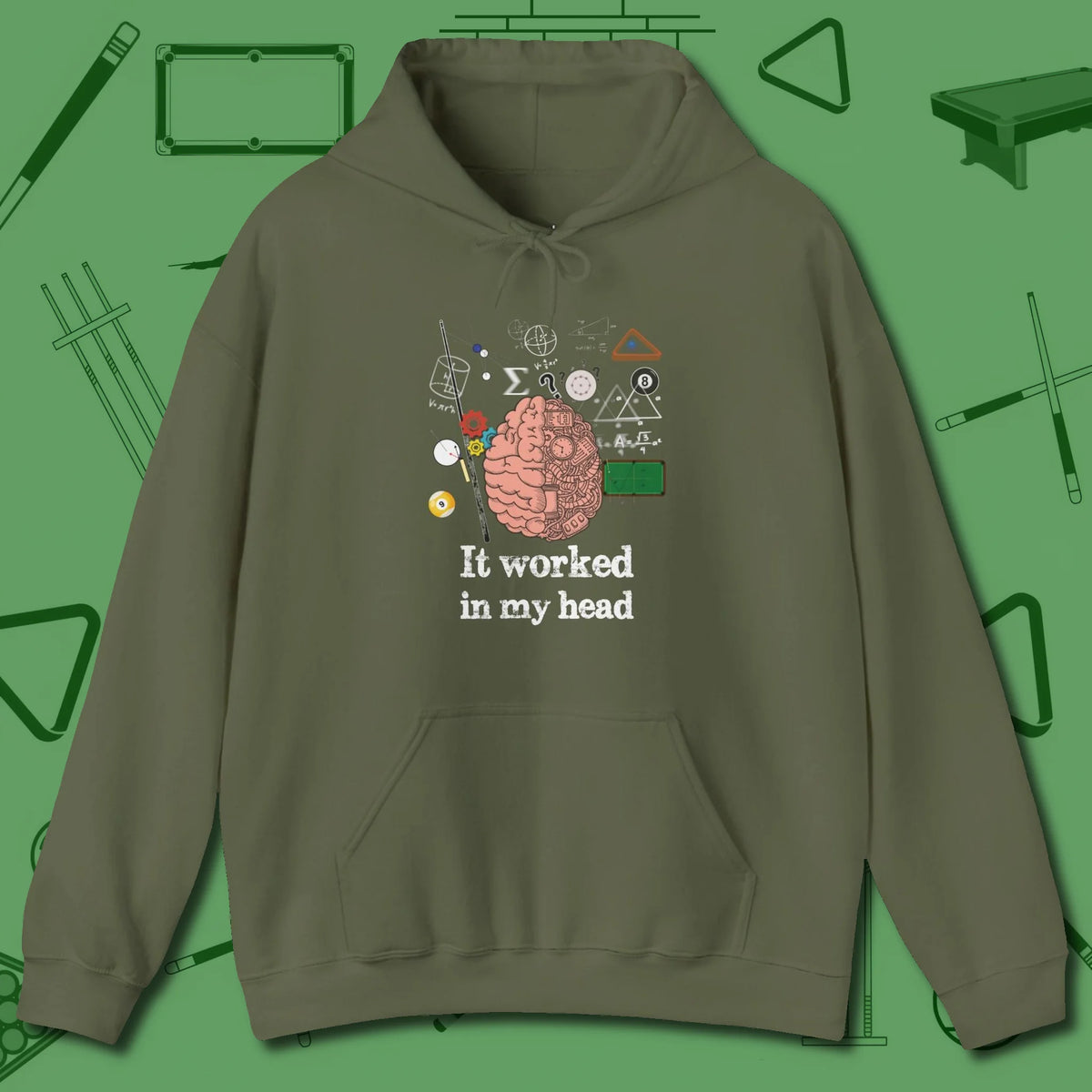 It Worked In My Head Hoodie, front view, in Military Green styled to dominate from rack to run-out