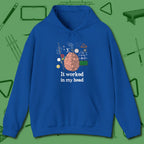 It Worked In My Head Hoodie, front view, in Royal your secret weapon off the table