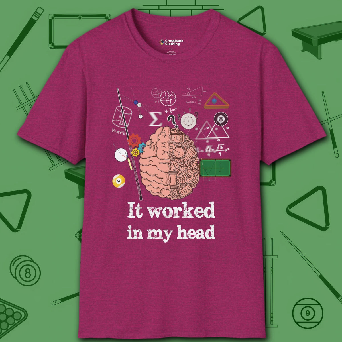 It Worked In My Head T-Shirt, in Antique Heliconia color, billiards shirt, front view