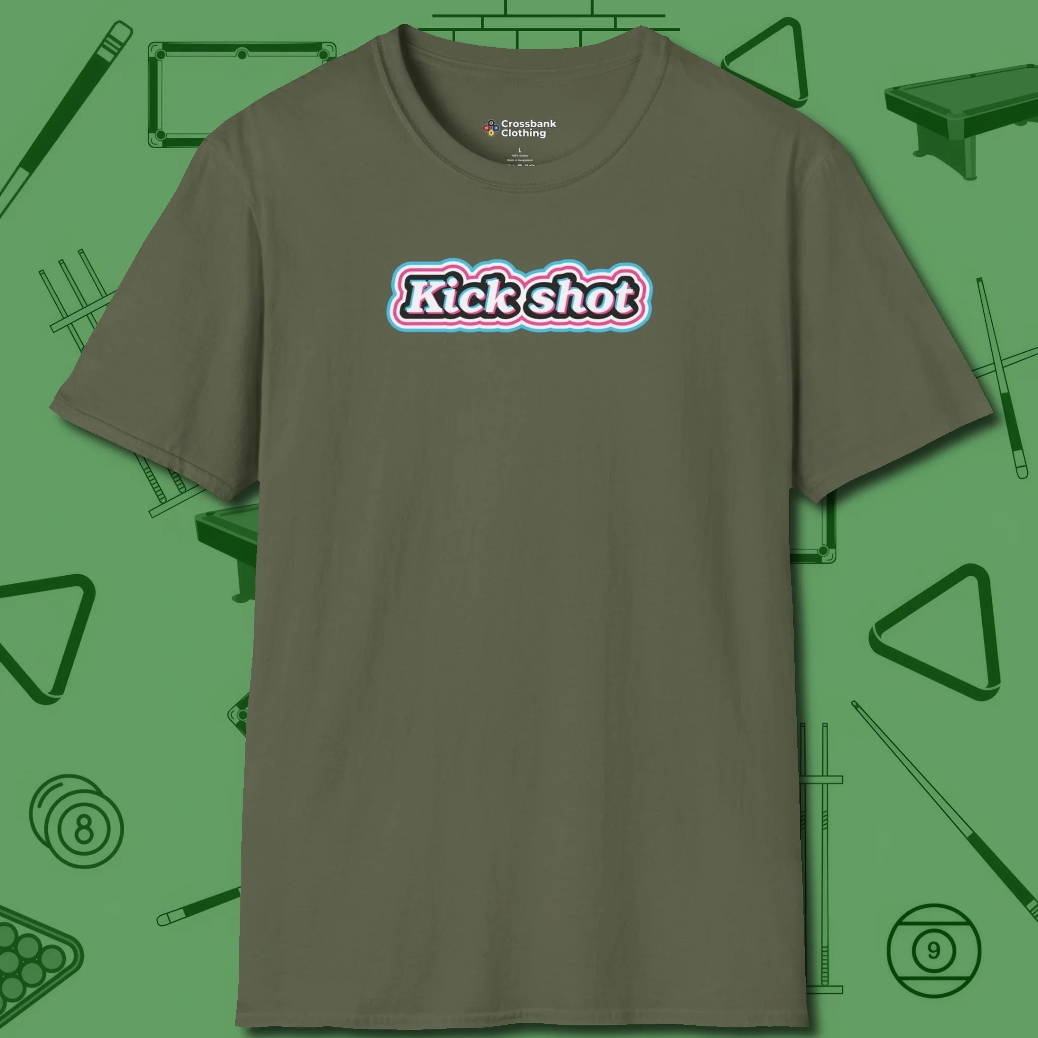 Kick Shot Billiards T-Shirt, front view, in Military Green dress for the shot you want to take