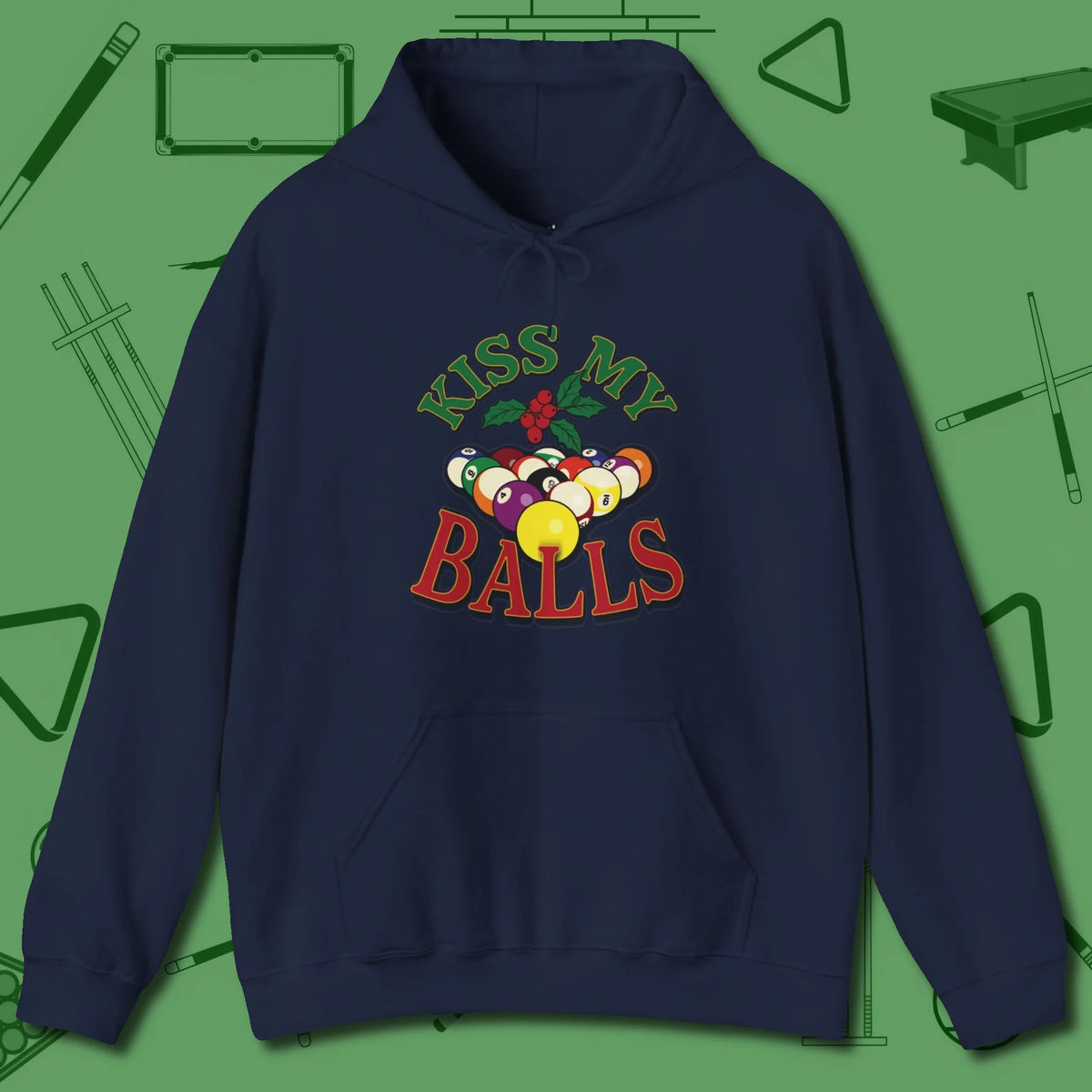 Kiss My Balls Holiday Hoodie, front view, in Navy what the real shooters wear