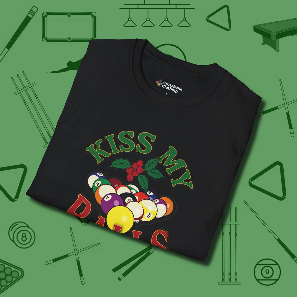 Kiss My Balls Holiday T-Shirt, folded view, in Black stitched for cue discipline and cool confidence