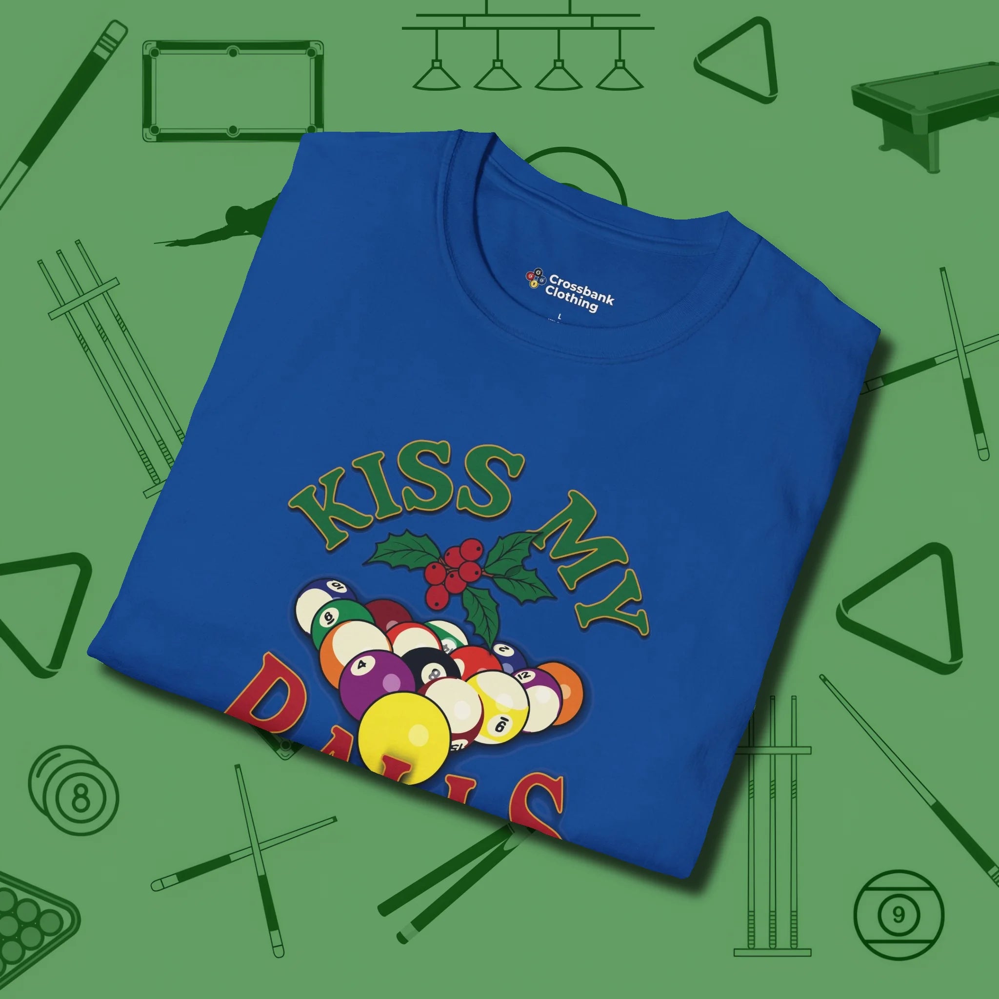 Kiss My Balls Holiday T-Shirt, folded view, in Royal because you don’t just play — you represent