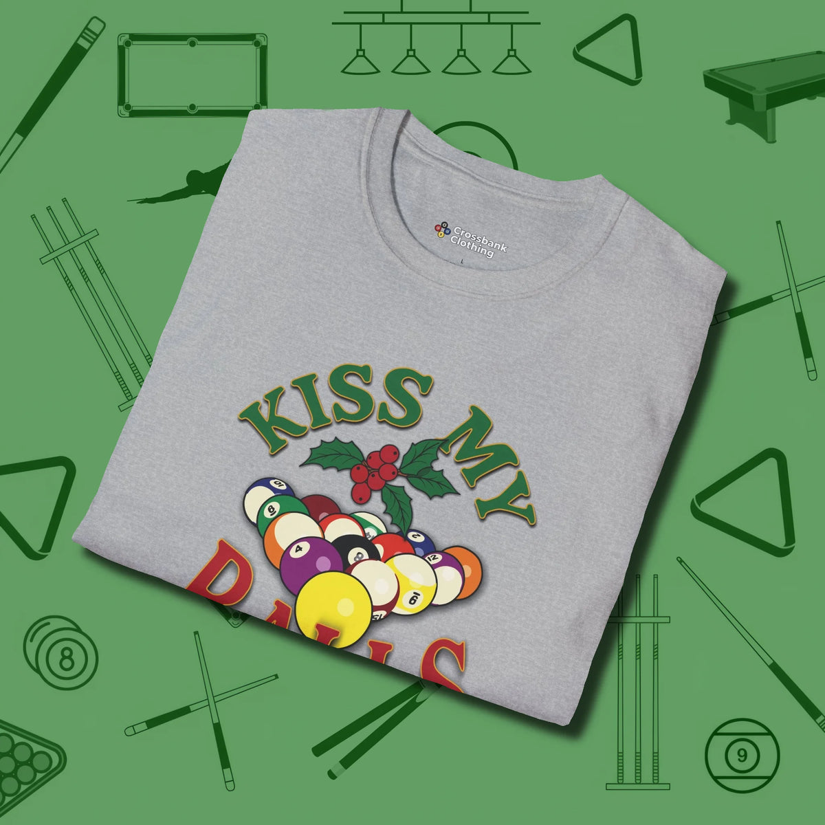 Kiss My Balls Holiday T-Shirt, folded view, in Sport Grey designed for dead stroke and deadpan looks