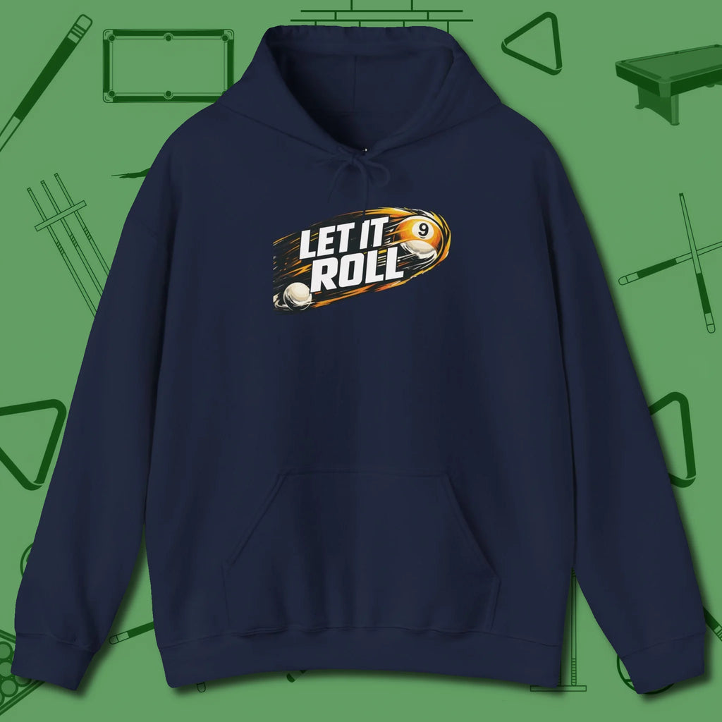 Let It Roll Nine Ball Hoodie, front view, in Navy made for pool sharks, not posers