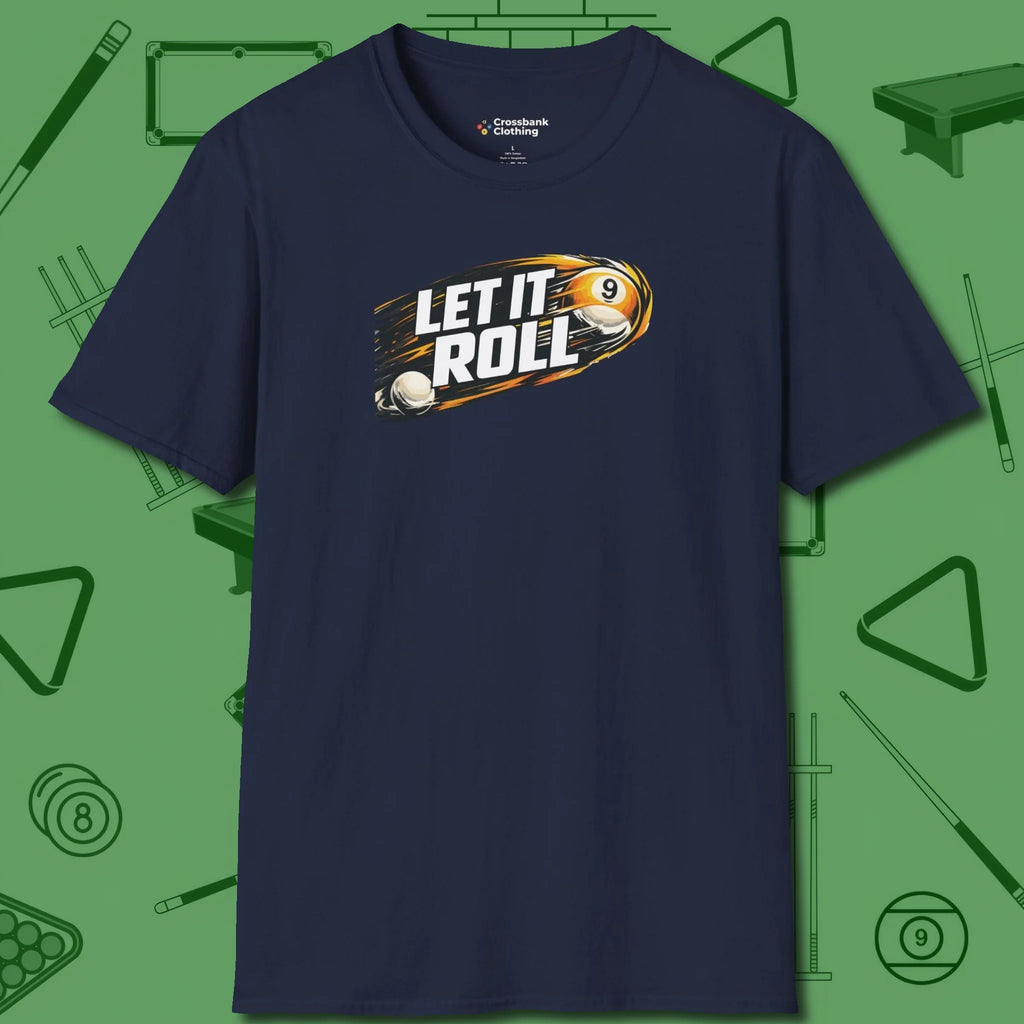Let It Roll Nine Ball T-Shirt, front view, in Navy the official uniform of the after-hours crew