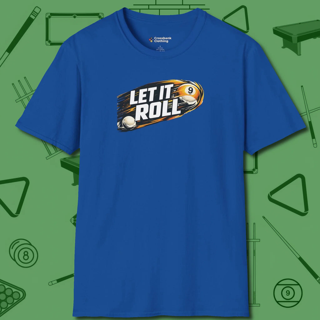 Let It Roll Nine Ball T-Shirt, front view, in Royal the shirt that plays position