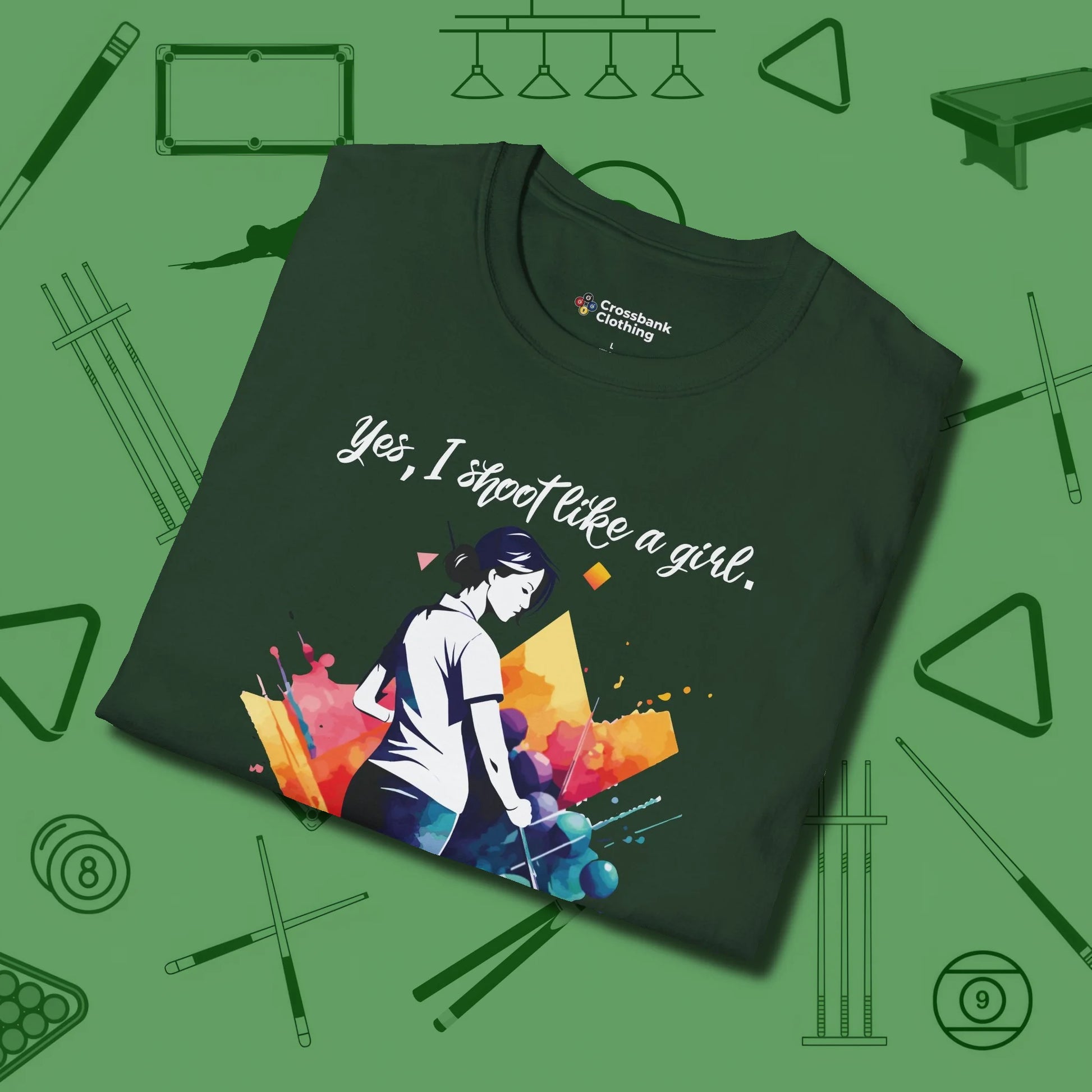 Like A Girl T-Shirt, folded view, in Forest Green subtle drip for serious shooters