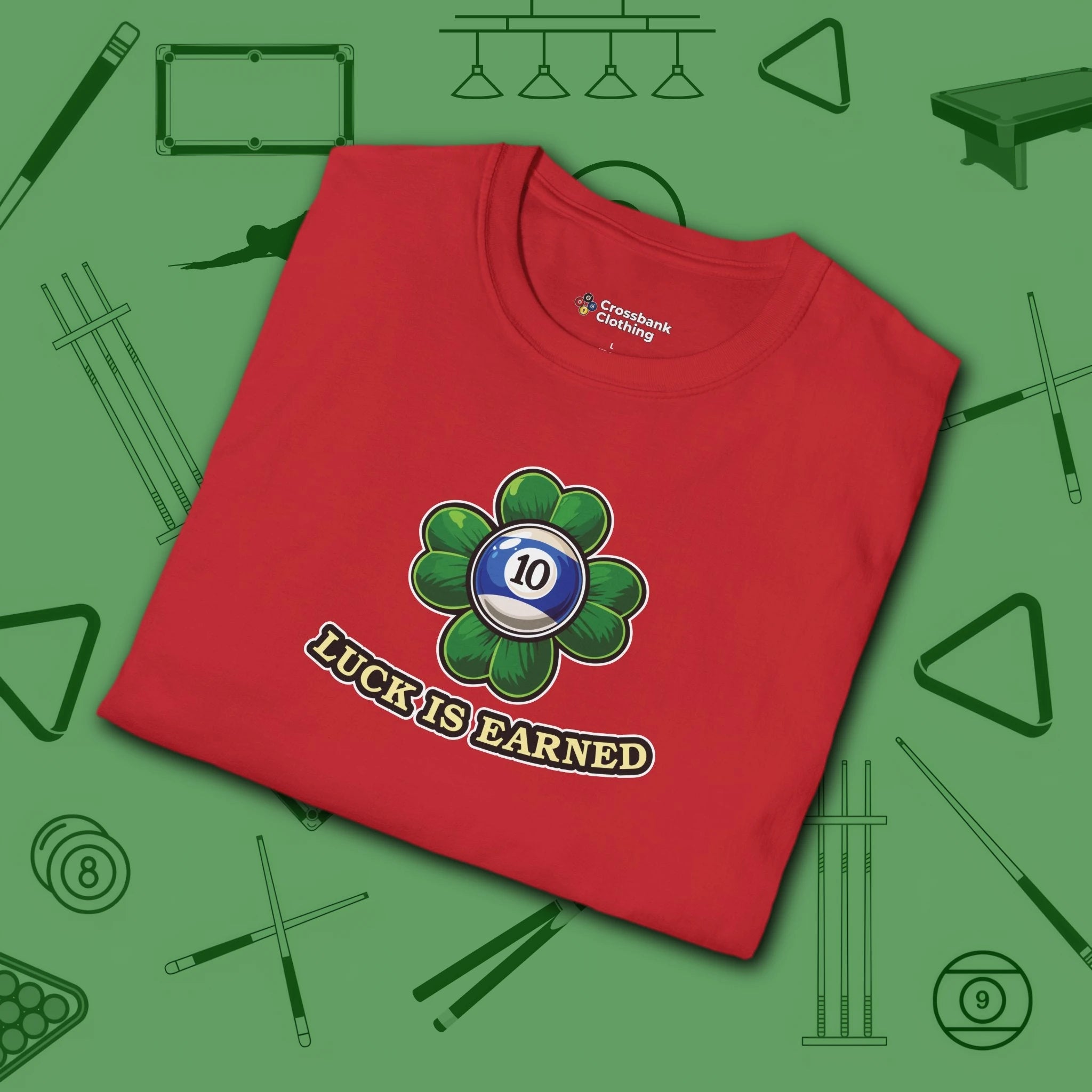 Luck is Earned T-Shirt